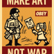 Make Art Not War