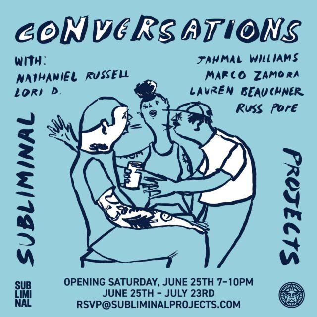 One week from today, my gallery @subliminalprojects will be presenting CONVERSATIONS, a group exhibition curated by my friend Russ Pope. For his third curatorial project with Subliminal Projects, Pope once again brings together a selection of artists rooted in art & design, skateboarding, and surf, this time to investigate conversation and connection.⁠
⁠
Contributing artists are - Nathaniel Russell (@nathanielrussell), Lori D. (@loridamiano), Jahmal Williams (@jahmalwilliams), Marco Zamora (@marcozamora_studio), Lauren Beauchner (@luey_bee), and Russ Pope (@russpope).⁠
⁠
RSVP to rsvp@subliminalprojects.com to attend the opening reception Saturday, June 25th, 7 - 10PM.⁠ Complimentary refreshments, @olmeca.__ Tamales (cash only), and DJ sets by myself & @chopperdave will be provided in our back lot.